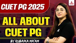 What is CUET PG 2025 Exam? All About CUET PG Exam 