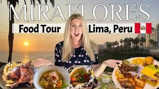 Miraflores Lima Peru Food Tour | 6 Restaurants You Have to Try When Visiting Lima, Peru  ️