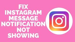 How to Fix Instagram Message Notifications Not Showing Up | Notification Issue Solved Instagram2022