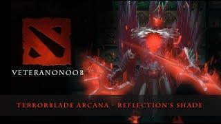 Dota 2 - Terrorblade Arcana Reflection's Shade