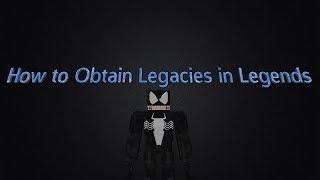 How to Obtain/Level Up your Legacy in the Legends Mod