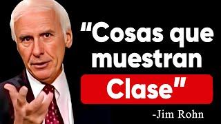 10 SEÑALES de que tienes mucha CLASE y ELEGANCIA | Discurso Motivacional de Jim Rohn