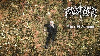 Paleface Swiss - River Of Sorrows (Official Music Video)