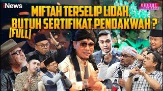 [FULL] Gus Miftah Terselip Lidah, Butuh Sertifikat Pendakwah? - Rakyat Bersuara 10/12