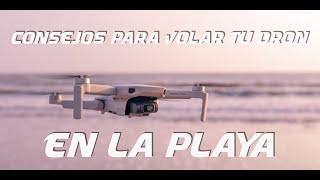 5 Consejos para volar tu dron en la playa️ vuela sin miedo