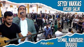 Seydi VAKKAS / Hicabi SALIK / CEMAL KARATAŞIN DÜĞÜNÜ / Foto Emir Production 2024