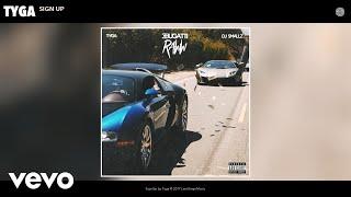 Tyga - Sign Up (Audio)