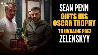 Watch | Actor Sean Penn Gifts One of His Oscar Trophies to Ukraine Prez Volodymyr Zelenskyy