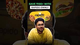 Cheapest Food Delivery App in India- Rapido's Ownly