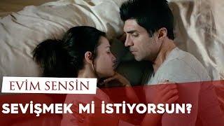 Sevişmek mi İstiyorsun ? / Evim Sensin