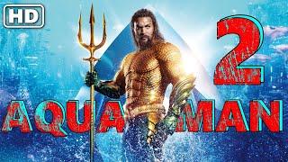 Aquaman and The Lost Kingdom Full Movie 2023 HD | Jason Momoa | Aquaman 2 full movie Facts