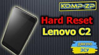 Скидання на заводські налаштування смартфона Lenovo C2 K10a40. Hard Reset Lenovo C2 K10A40