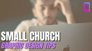 Unconventional GRAPHIC DESIGN for SMALL CHURCHES