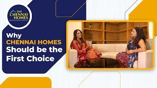 Why Chennai Homes Should Be The First Choice | Jayashree Menon | Medha | The Chennai Homes