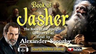 Part 3 JASHER Chapter 26-45, by  Alexander Scourby |AUDIO & TEXT, God is Spirit, Truth and Love