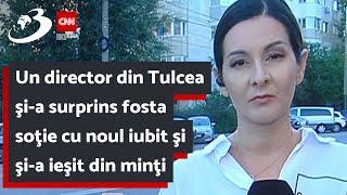 Un director din Tulcea şi-a surprins fosta soţie cu noul iubit şi şi-a ieşit din minţi. Cei doi bărb