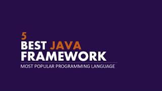 5 Best Java Frameworks | Top 5 Java Framework | Java Programming