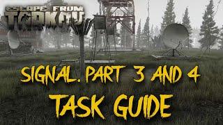 SIGNAL: PART 3 AND 4 - TASK GUIDE - Escape From Tarkov