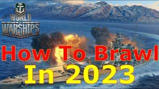 World of Warships- How To Brawl In 2023