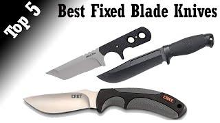 Top 5 Best Fixed Blade Knives 2021