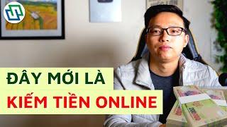 10 Cách kiếm tiền online nghiêm túc "THẬT SỰ RA TIỀN"