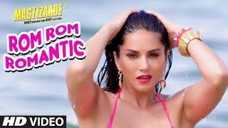 Sunny Leone: Rom Rom Romantic Video Song | Mastizaade | Mika Singh, Armaan Malik Amaal Malik