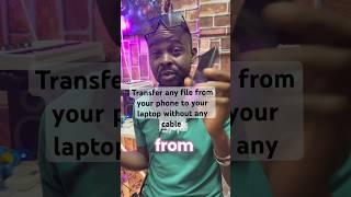 Tips Transfer any file from your phone to your laptop without using any cable easy ￼