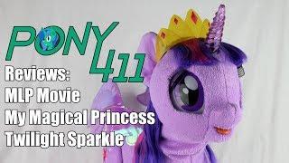 Pony 411 Reviews: MLP Movie My Magical Princess Twilight Sparkle