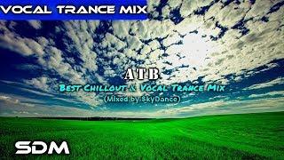 ATB - Best Melodic & Vocal Trance Mix 2018 (Mixed by SkyDance)