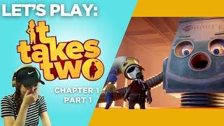 Let's Play: It Takes Two - Chapter 1 Part 1