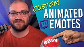 How To Get Custom Animated Emotes For Your Twitch Stream!