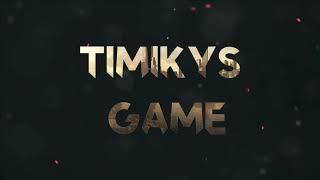 Трейлер канала Timikys Game!