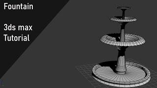 Modeling Fountain - 3ds max tutorial