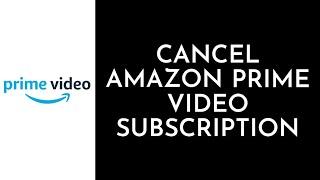 How To Cancel Subscription On Amazon Prime Video - 2023 (Full Tutorial)