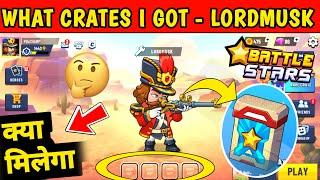 What Crates I Got with LordMusk || Battle Stars LordMusk Gameplay || Battle Stars