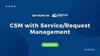 ServiceNow CSM with Service/Request Management | Share the Wealth