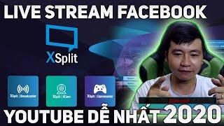 LIVE STREAM chuyên nghiệp #1 - Hướng dẫn sử dụng Xsplit Broadcaster