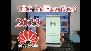 ปลดล็อค Gmail Huawei nova 2i 2023  Bypass FRP Unlock Google Account 2023