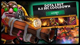 Dota 2 But 0.5s Cooldowns