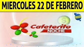 Resultado de CAFETERITO NOCHE del Miércoles 22 de Febrero de 2023 | CHANCE 