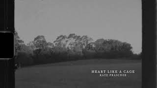 Kate Prascher - Heart Like a Cage | Shake The Dust