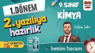 9.Sınıf - Kimya - 1.Dönem - 2.Yazılıya Hazırlık - Görkem Şahin