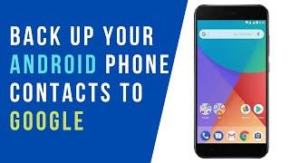 How to Back Up Your Android Phone Contacts to Google Contacts