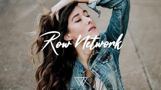 Row Network | Deep & Tropical House | Chill Out, Pop Music, Dance Music