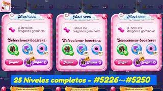 25 Levels #5226 ️ #5250 complete without interruption - Candy Crush Saga 2025