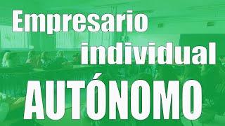 El empresario individual o autónomo