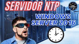 Servidor NTP - Windows Server 2016 | Configuracion