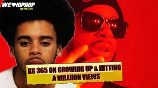 KG 365 On Growing Up & Hitting A Million Views On YouTube | We Love Hip Hop Podcast Throwback Ep114