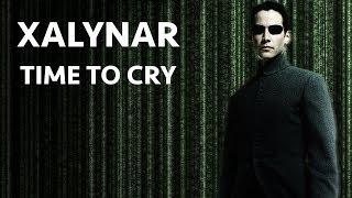 Xalynar - Time to Cry (Кирилл Шмайло)