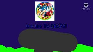 Blue Blur TV CRAZY! Outro 3.0